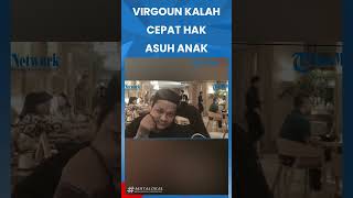 VIRGOUN KALAH CEPAT HAK ASUH ANAK