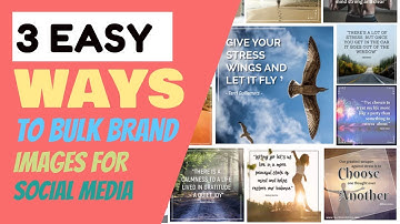 3 Easy Ways To Bulk Brand Images For Social Media Posts