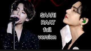 SAARI RAAT - JUNGKOOK ft. TAEHUYNG (full Hindi version) Jungkook - new song, tiktok ver