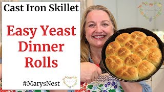 Easy Yeast Dinner Rolls - Cast Iron Skillet Recipe