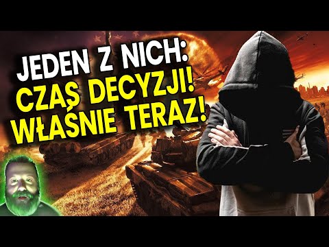 Napisał Do Mnie Jeden z Nich: Czas Decyzji Nadszedł Właśnie Teraz! - Przepowiednie Ator