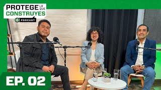 PROTEGE LO QUE CONSTRUYES | EPISODIO 2 FT FERNANDO LLANOS Y MARIO PALACIOS