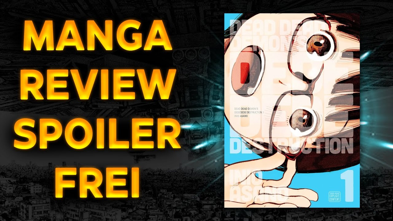 Dead Dead Demon's Dededede Destruction 🛸 [Manga Review] (Spoilerfrei ...