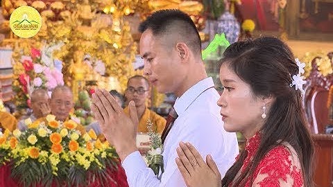 Cô Dâu Chú Rể Nghẹn Ngào Trong Lễ Hằng Thuận | Chùa Ba Vàng