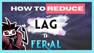 How to reduce LAG in Fer.al - laggy computer for fer.al solution 2020