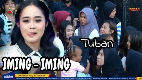 IMING - IMING - NURMA KDI || OM ADELLA Ds.Bomati,Gaji,Kerek,Tuban