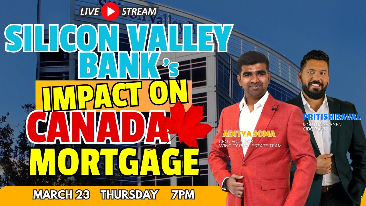 Silicon Valley Bank's Impact on Canada Mortgages LIVE! YouTube