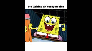 How Sponge BoB writes an Essay