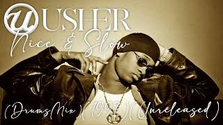 Usher - Nice & Slow (Drums Mix) (Unreleased) (1997)
