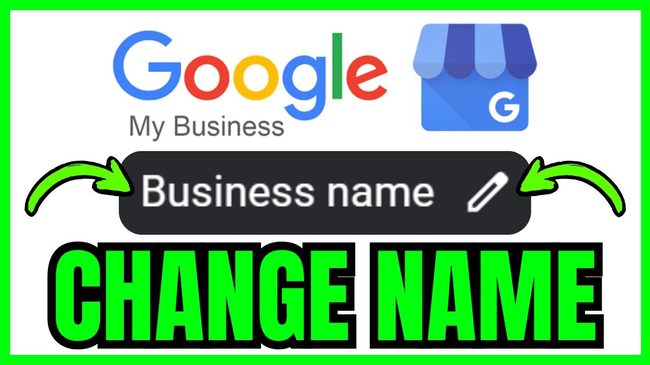 How To CHANGE BUSINESS NAME On Google My Business (QUICK & EASY) 2026 ...