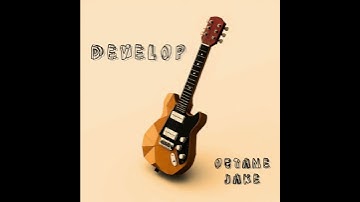 DEVELOP [Official Track] – Octane Jake