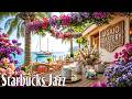 【広告なしbgm 夏】初夏を迎えるスタバジャズ☕窓辺の花とやさしい灯りで癒されるリラックスタイム｜勉強・作業用BGM - ジャズの香りに包まれる、穏やかな土曜日 - summer starbucks