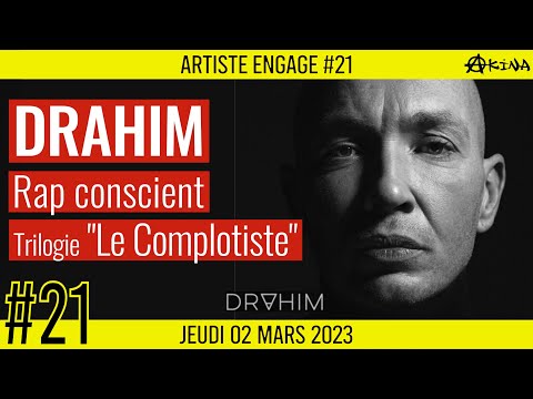 🎨 ARTISTE ENGAGE #21 🗣 DRAHIM 🎭 Rap conscient & Complotiste 📆 02-03-2023
