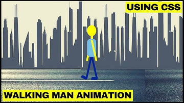 Walking Man Animation Using CSS