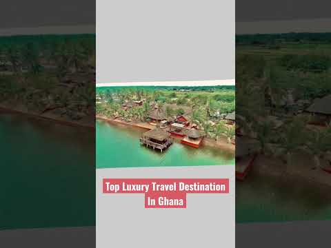 Top Luxury Travel Destination In Ghana 🇬🇭 #shorts
