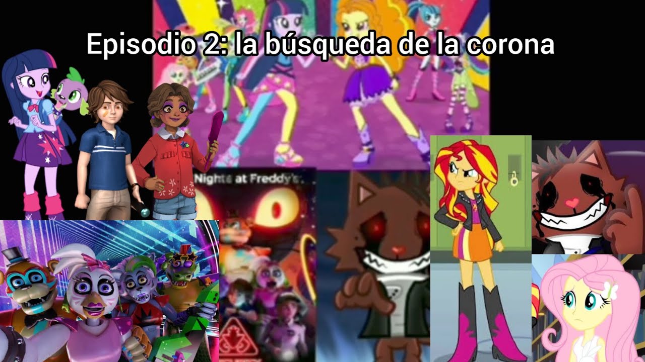 Fnaf security breach en equestria girls episodio 2