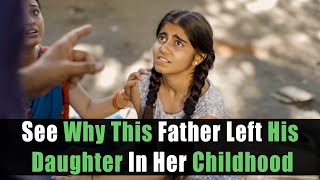 See Why This Father Left His Daughter In Her Childhood | Nijo Jonson | Motivational Video