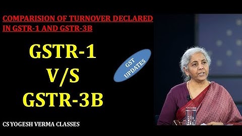 GSTR-1 VS GSTR-3B COMPARISON/ DIFFERENCE IN GSTR1 AND GSTR3B / DIFFERENCE IN GSTR3B AND GSTR2B #gst