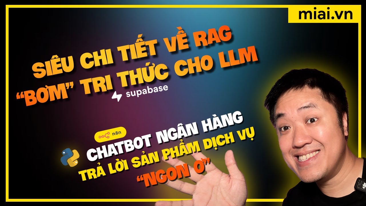 Chi tiết về RAG, thực hành triển khai "code chay" Python và N8N - Mì AI