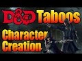 D&D Character Creation Taboos| Dungeons and Dragons Discussions