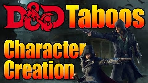 D&D Character Creation Taboos| Dungeons and Dragons Discussions