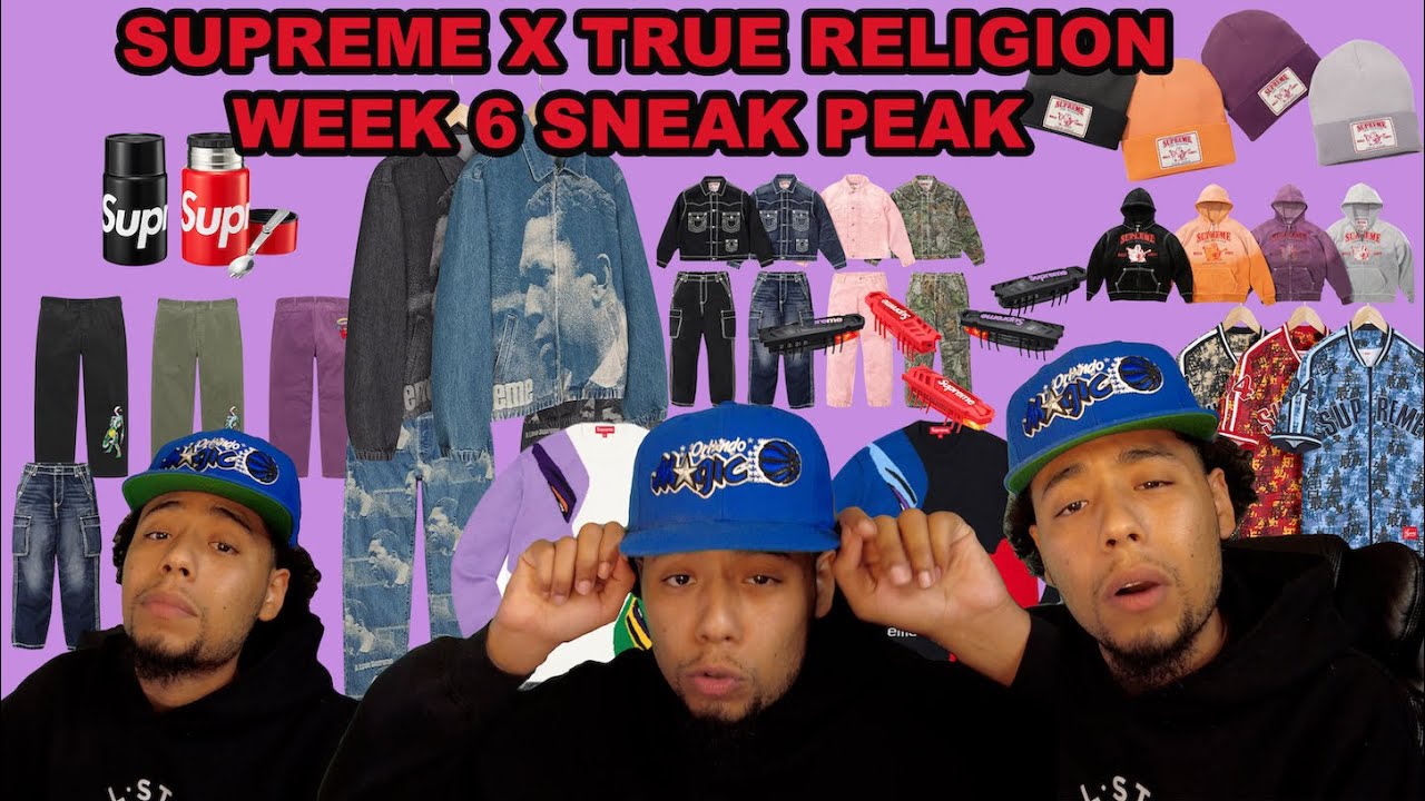 Supreme X True Religion Collab Week 6 
