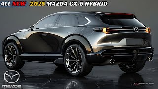 The Next Gen! 2025 Mazda CX-5 Hybrid Unleashed: Pioneering the Green Movement