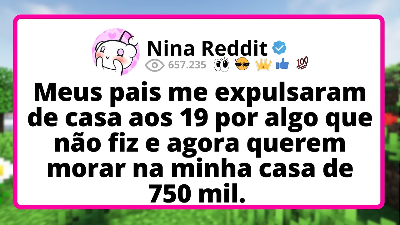 Meus PAIS me expulsaram de casa aos 19 por ALGO que não fiz e agora querem MORAR na minha casa...