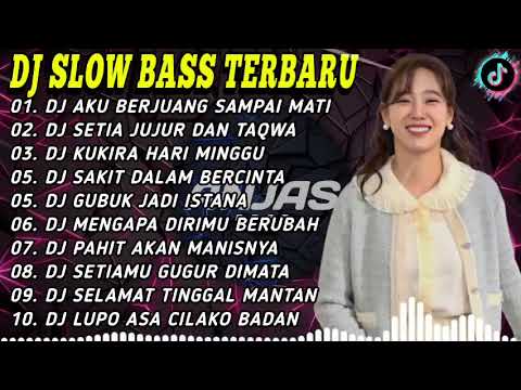 DJ SLOW BASS TERBARU 2024 | DJ VIRAL TIKTOK FULL BASS 🎵 DJ AKU BERJUANG SAMPAI MATI| FULL ALBUM