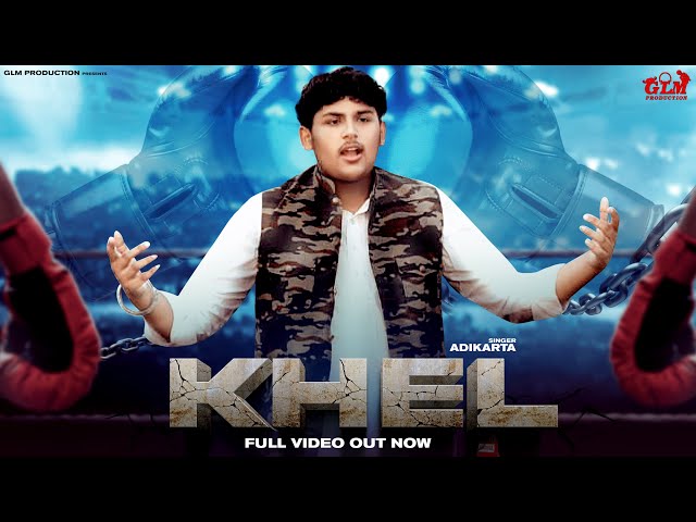 Khel (Full Video) | Adikarta | New Haryanvi Songs Haryanavi 2022 | GLM Production class=