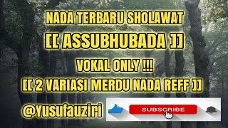 ASSUBHUBADA TERBARU | BEDA DARI YANG LAIN 🤗