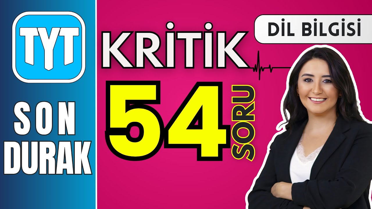 Çözmeden YKS’ye girme | 54 KRİTİK soruda TYT dil bilgisi SON DURAK 2025