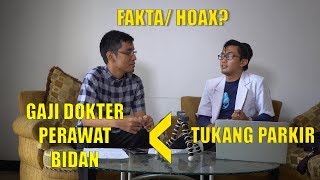 Berapa Gaji Dokter, Perawat, dan Bidan? (w/ dr. Makhyan Jibril)