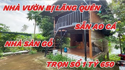 nhà vườn ao cá giảm giá thêm bán nhanh