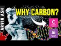 Why is all life carbon based not silicon three startling reasons