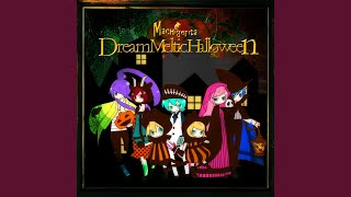 Dream Meltic Halloween