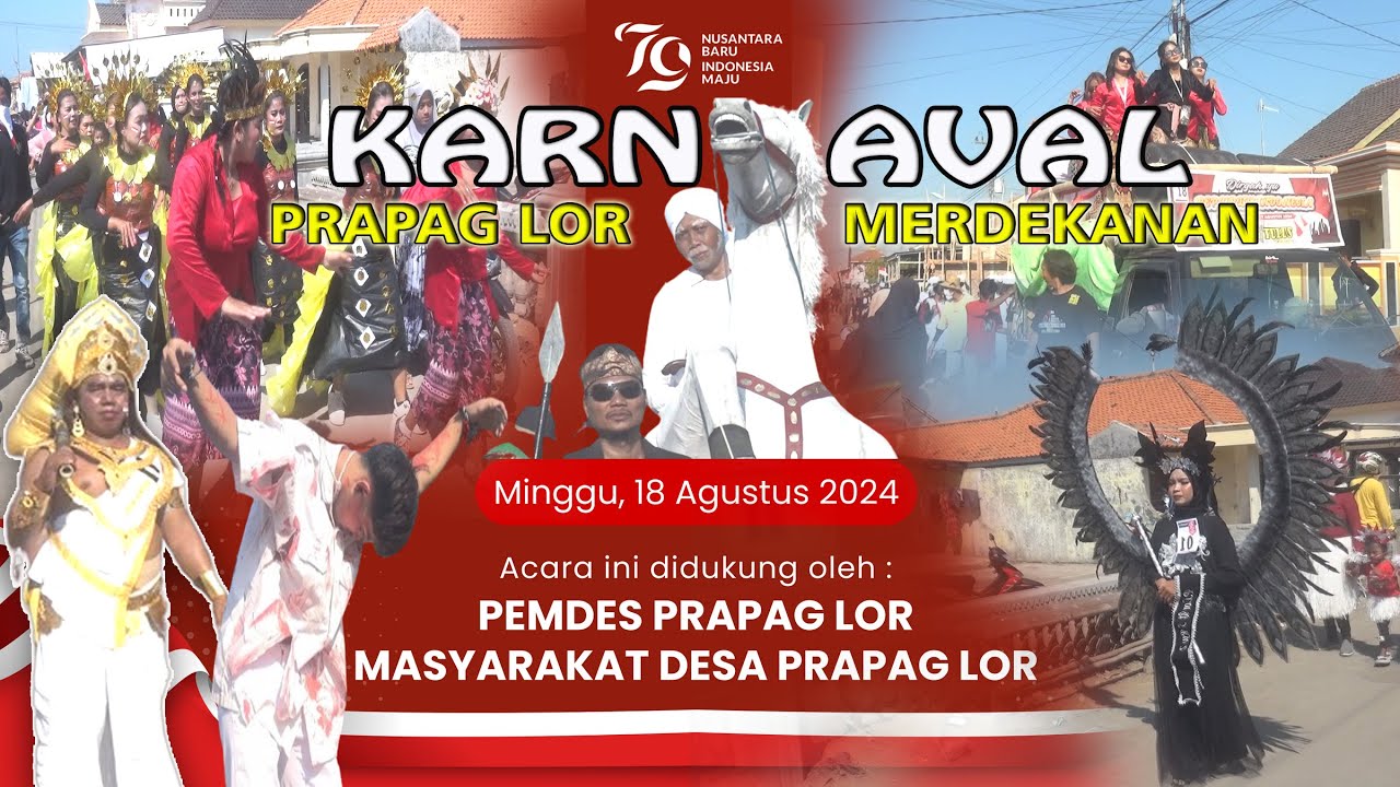 KARNAVALAN HUT RI KE 79 DESA PRAPAG LOR LOSARI BREBES - MAHABARATA MENJADI SANG PEMENANG