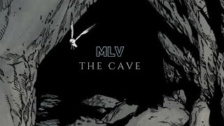 MLV - The Cave (Original Mix)