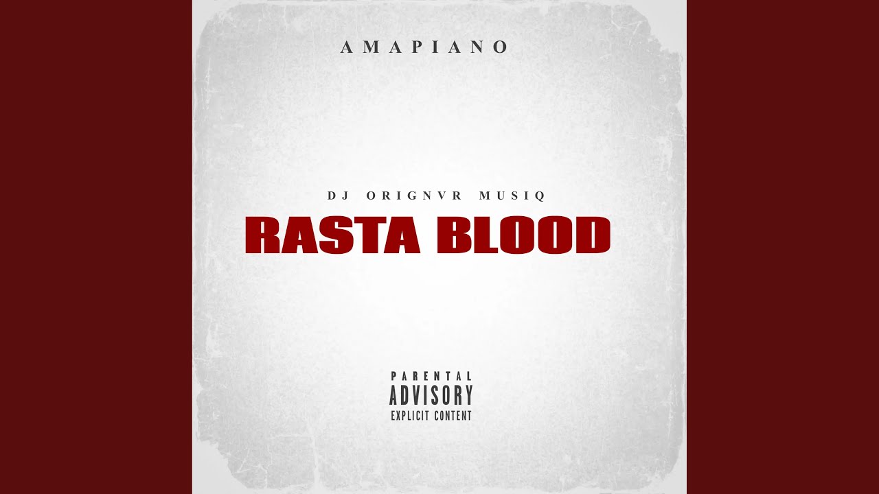 Rasta Blood (Amapiano)