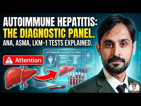 Autoimmune Hepatitis Diagnostic Panel Explained | Autoimmune Hepatitis ki Taskhees 