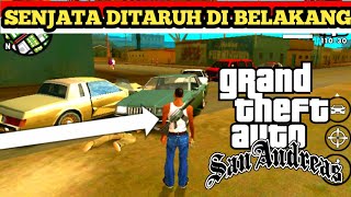 Mod senjata di belakang ~ GTA SA ANDROID screenshot 3