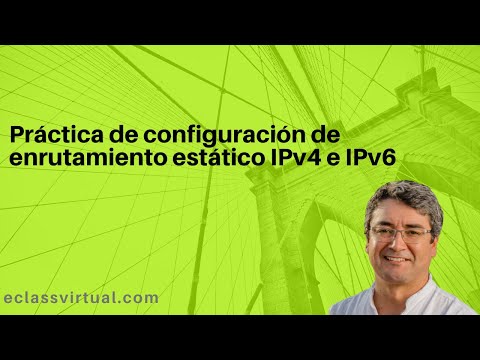 Configuración de enrutamiento estático IPv4 e IPv6 practica para el CCNA