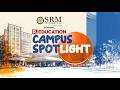 Campus Spotlight | Inside SRM University-AP: Innovation, Research &amp; the Future of Global Education