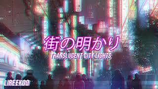 ARTHURITIS - Translucent City Lights