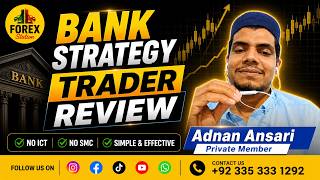 Adnan Ansari Feedback on Bank Strategy | Forex Station Review 💯