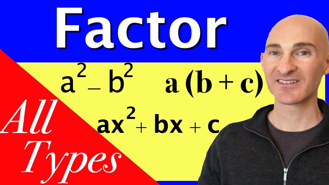  Update  Factoring - How to Factor Different Types