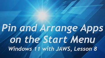 Pin and Arrange Apps on the Start Menu in Windows 11 with JAWS