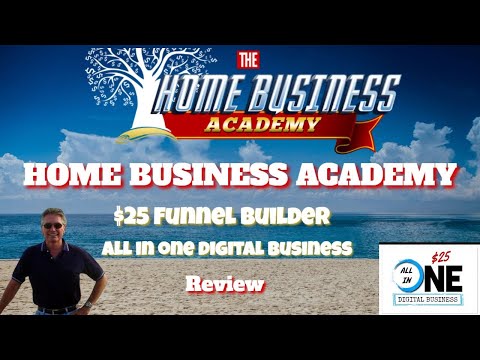 Home Business Academy HBA $25 Funnel Builder All In One Digital Business Funnel