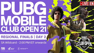 [EN] PMCO South Asia Wildcard Regional Finals Day 2  | Spring Split | PUBG MOBILE Club Open 2021