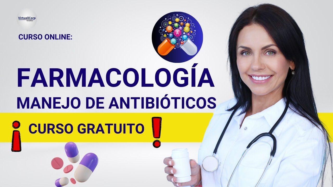🔴 CURSO: FARMACOLOGÍA: MANEJO DE ANTIBIÓTICOS ǀ COMPLETO Y GRATIS (2024) ✅ PARTE 1